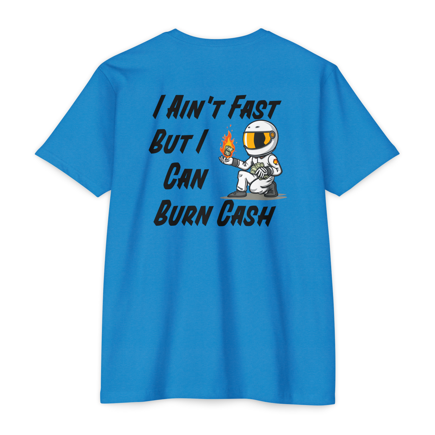 I ain't fast but i can burn cash - Trackday Heroes