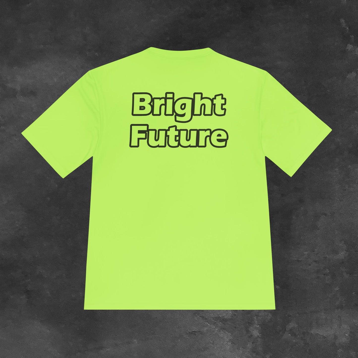 Bright Shirt Bright Future HI VIS