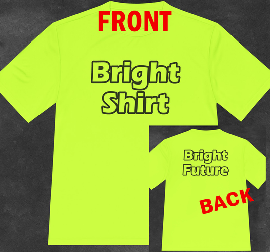 Bright Shirt Bright Future HI VIS