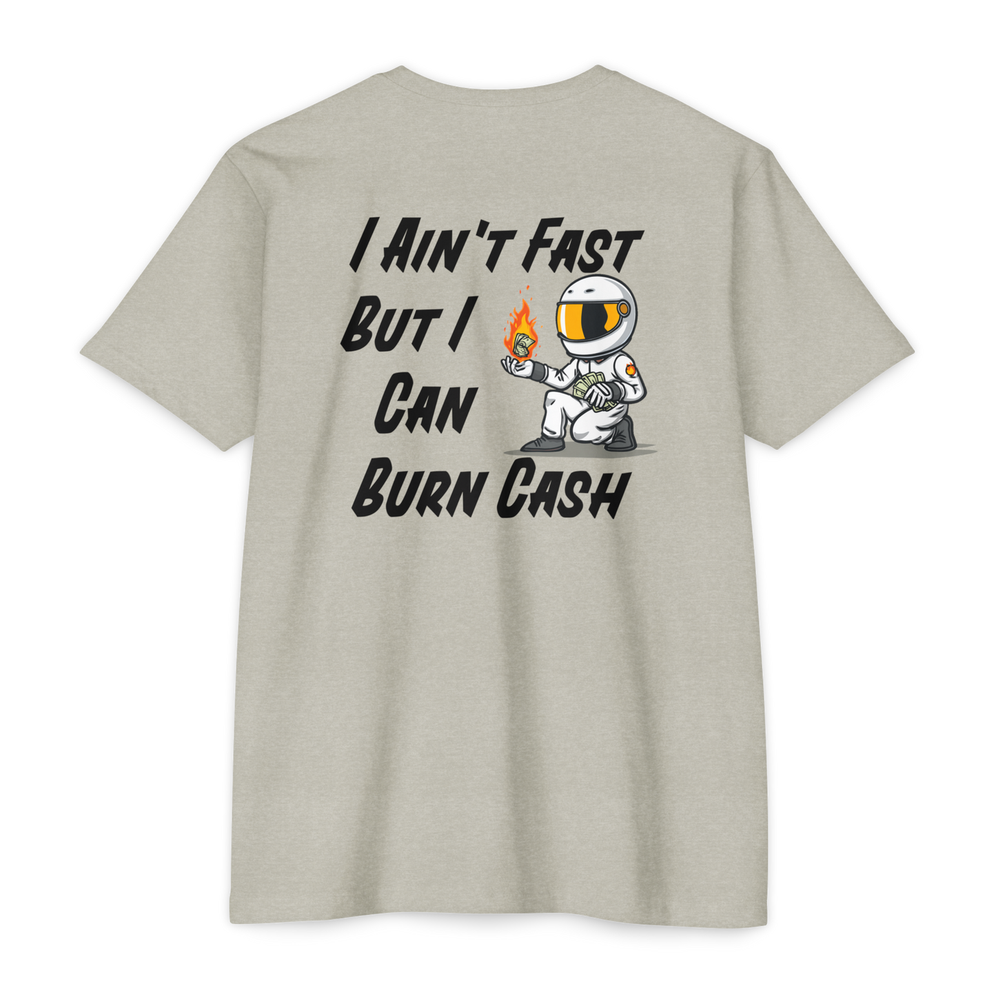 I ain't fast but i can burn cash - Trackday Heroes